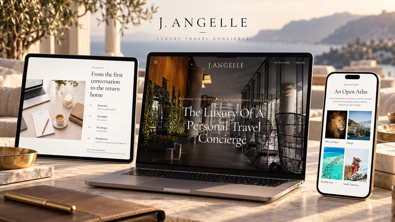 J Ángelle Luxury Travel Concierge website on a tablet, laptop and phone on a Mediterranean terrace, showing the headline The Luxury of a Personal Travel Concierge, the planning process and destination pages